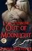 Out of Moonlight (Inferno Wolves, #3)