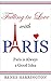 Paris is Always a Good Idea by Renee Herrington