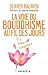 La voie du bouddhisme au fil des jours: Être, aimer, comprendre
