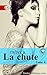 La Chute - tome 4 (French Edition)