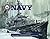 Navy 2016 Calendar 11x14 by Naval Historical Foundation