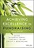Achieving Excellence in Fundraising (Essential Texts for Nonprofit and Public Leadership and Management)