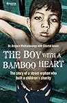 The Boy With A Bamboo Heart by Amporn Wathanavongs