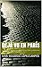 Dèjá Vu en París: Una novela de suspenso que te hará caminar sobre la delgada línea que separa la cordura de la demencia. (Spanish Edition)