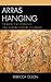 Arras Hanging: The Textile That Determined Early Modern Literature and Drama