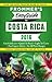Frommer's EasyGuide to Costa Rica 2016 (Easy Guides)