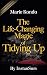 The Life-changing magic of ...