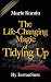 The Life-changing magic of Tidying Up by InstanSum