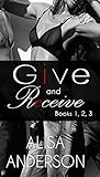 Give and Receive Box Set 2 by Alisa Anderson
