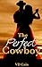The Perfect Cowboy