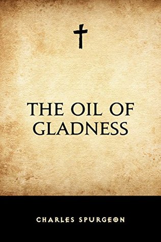 The Oil of Gladness