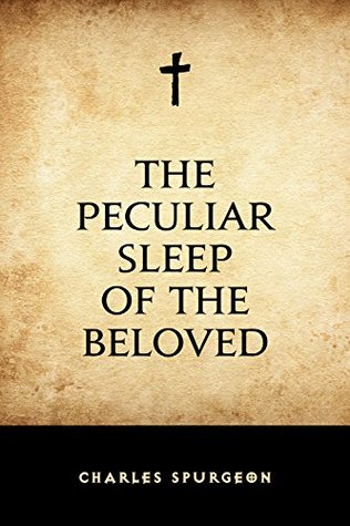 The Peculiar Sleep of the Beloved