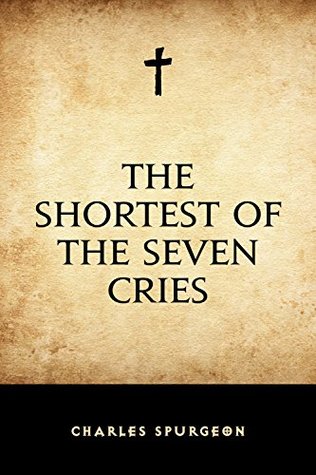 The Shortest of the Seven Cries