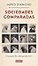 Sociedades comparadas by Jared Diamond