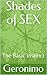 Shades of SEX: The Basic In...