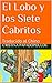 El Lobo y los Siete Cabritos: Traducido al Chino (Spanish Edition)