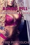 Bimbo Pill: Completely Stuffed & Seeded Bimbo Pill: Completely Stuffed & Seeded