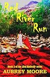 Red River Run (Red Butterfly, #2)