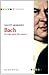 Bach: o viață ieșită din comun