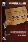 Fui Contratado! E Agora? Por Que o Primeiro Dia Determina o S... by Gutemberg Macedo
