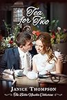 Tea for Two by Janice  Thompson Tea for Two by Janice  Thompson