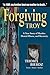 Forgiving Troy: A True Story of Murder, Mental Illness and Recovery