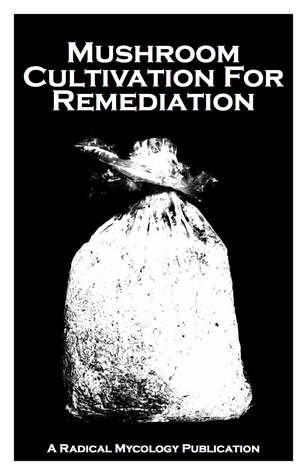 Mushroom Cultivation for Remediation