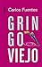Gringo viejo (Spanish Edition)