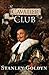 The Cavalier Club by Stanley Goldyn
