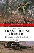 Frans-Duitse Oorlog, 1870-1871: de Moeder van De Grote Oorlog