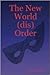 The New World (dis)Order