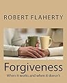 Forgiveness: When it works and when it doesn't