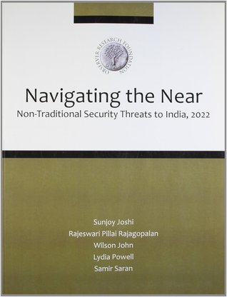 Navigating the Near: Non-Traditional Security Threats to India, 2022