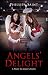 Angels' Delight: A Party at...