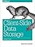 Client-Side Data Storage: Keeping It Local