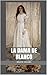La Dama de Blanco