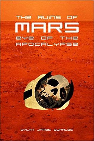 Eye of the Apocalypse (The Ruins of Mars 3)