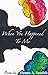 When You Happened To Me: Poems