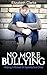 No More Bullying: Helping a...