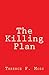 The Killing Plan (The Story Teller series.)