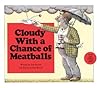 Cloudy with a Cha...