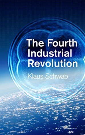 The Fourth Industrial Revolution (Kindle Edition)