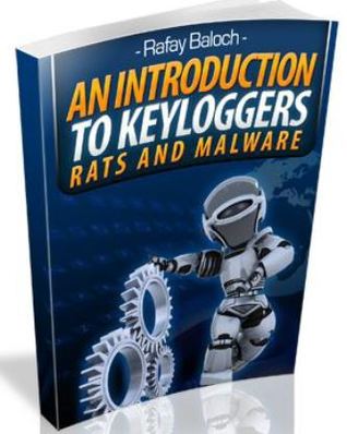 An Introduction To Keyloggers, RATS And Malware