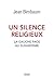 Un silence religieux by Jean Birnbaum