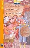 Fray Perico de la Mancha by Juan Muñoz Martín