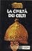 La civiltà dei celti