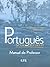 Portugues Via Brasil Manual do Professor by Emma Eberlein O.F. Lima