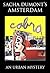Sacha Dumont's Amsterdam: An Urban Mystery