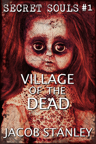 Village of the Dead (Secret Souls #1)