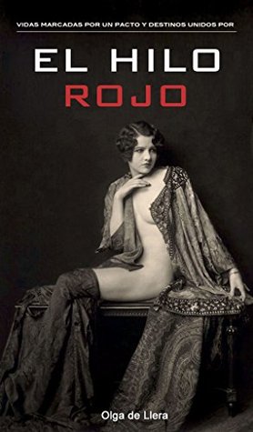 Romantica - Erotica : El Hilo Rojo (Romance histórico "Erotica Romantica"): hilo rojo del destino (Spanish Edition)